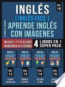Libro Inglés ( Inglés Facil ) Aprende Inglés con Imágenes (Vol 16) Super Pack 4 Libros en 1