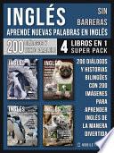 Libro Inglés Sin Barreras - Aprende Nuevas Palabras en Inglés (4 Libros en 1 Super Pack)