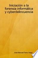 Libro Iniciación a la forensia informática y cyberdelincuencia