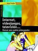 Libro Internet, videojuegos, telesvisión