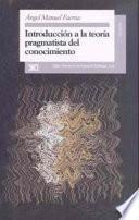 Libro Introducción a la teoría pragmatista del conocimiento