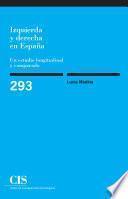 Libro Izquierda y derecha en España: un estudio longitudinal comparado