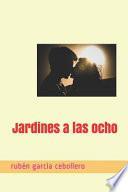 Libro Jardines a Las Ocho