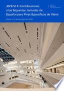 Libro JEFE-Vi II: Contribuciones a las Segundas Jornadas de Español para Fines Específicos de Viena. Viena, 17 y 18 de mayo de 2019