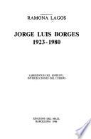 Jorge Luis Borges, 1923-1980