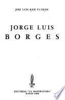 Jorge Luis Borges. - Buenos Aires: Editorial La Mandragora (1955). 179 S. 8°