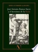 Libro José Antonio Ramos Sucre y el heroísmo de la Ilíada