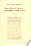 Libro Juan Ramón Jiménez a través de su biblioteca