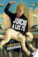 Libro Juicio a los 70