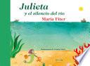 Libro Julieta y el silencio del río