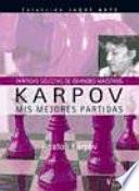 Libro Karpov. Mis mejores partidas