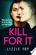 Libro Kill For It
