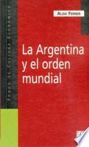 Libro La Argentina y el orden mundial