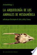 Libro La Arqueologia de los Animales de Mesoamerica