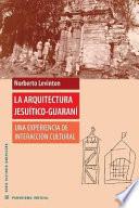 Libro La arquitectura jesuítico-guaraní