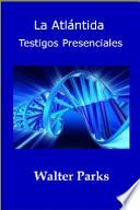 Libro La Atlántida: Testigos Presenciales