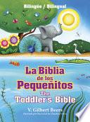 La Biblia de los Pequenitos/The Toddler's Bible