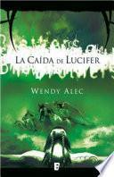 Libro La caída de Lucifer (Saga de Crónicas de Hermanos 1)