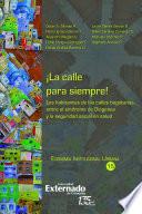 Libro ¡La calle para siempre! Los habitantes de las calles bogotanas, entre el síndrome de Diógenes y la seguridad social en salud