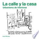 Libro La calle y la casa