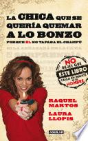 Libro La chica que se quería quemar a lo bonzo