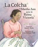 Libro La Colcha de Martha Ann Para La Reina Victoria