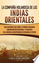 Libro La Compañía Holandesa de las Indias Orientales