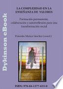 Libro La complejidad en la enseñanza de valores: formación permanente, colaboración y autorreflexión para una transformación social.