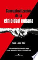 Libro La conceptualización de la etnicidad cubana