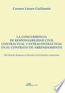 Libro La concurrencia de responsabilidad civil contractual y extracontractual en el contrato de arrendamiento.