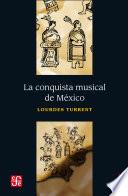 Libro La conquista musical de México