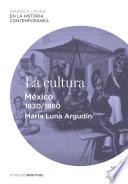 Libro La cultura. México (1830-1880)
