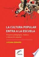 Libro La cultura popular entra a la escuela