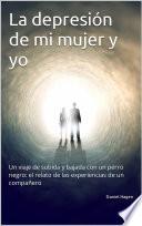 Libro La depresión de mi mujer y yo