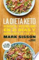 Libro La dieta Keto: Reinicia tu metabolismo en 21 días y quema grasa de forma definitiva / The Keto Reset Diet