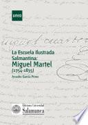 Libro LA ESCUELA ILUSTRADA SALMANTINA: MIGUEL MARTEL (1754-1835)