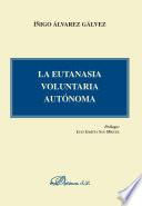 Libro La Eutanasia voluntaria autónoma