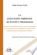 Libro La evaluación ambiental de planes y programas. Informe de sostenibilidad ambiental y memorias ambientales. Excursus: el futuro de la sostenibilidad y el ladrillo verde. Ejemplos conforme a la legislación de Cantabria.