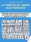 Libro La fábrica de libros electrónicos