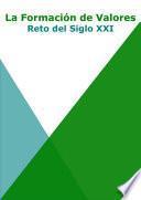 Libro La Formación de Valores: reto del siglo XXI