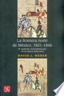 Libro La frontera norte de México, 1821-1846