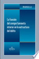 Libro La función del comportamiento interior en la estructura del delito