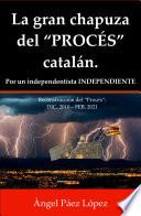 Libro La gran chapuza del "PROCÉS" catalán