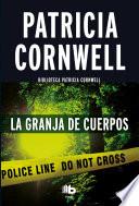 Libro La granja de los cuerpos / The Body Farm