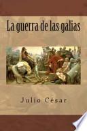 Libro La Guerra de Las Galias