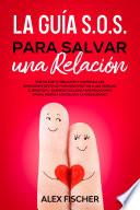 Libro La Guía S.O.S. para Salvar una Relación