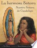 Libro La hermosa Senora: Nuestra Senora de Guadalupe