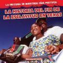 Libro La historia del fin de la esclavitud en Texas (The History of Juneteenth)