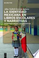 Libro La identidad mexicana en libros escolares y narrativas
