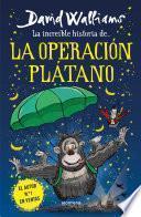 Libro La increíble historia de... la Operación Plátano